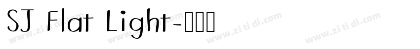 SJ Flat Light字体转换